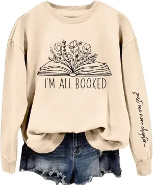 Sorry Im Booked Sweatshirt Women Bookish Crewneck Pullover Book Lover Long Sleeve Shirt Flower Graphic Librarian Top