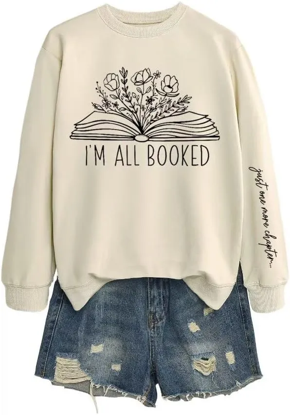 Sorry Im Booked Sweatshirt Women Bookish Crewneck Pullover Book Lover Long Sleeve Shirt Flower Graphic Librarian Top