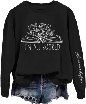 Sorry Im Booked Sweatshirt Women Bookish Crewneck Pullover Book Lover Long Sleeve Shirt Flower Graphic Librarian Top