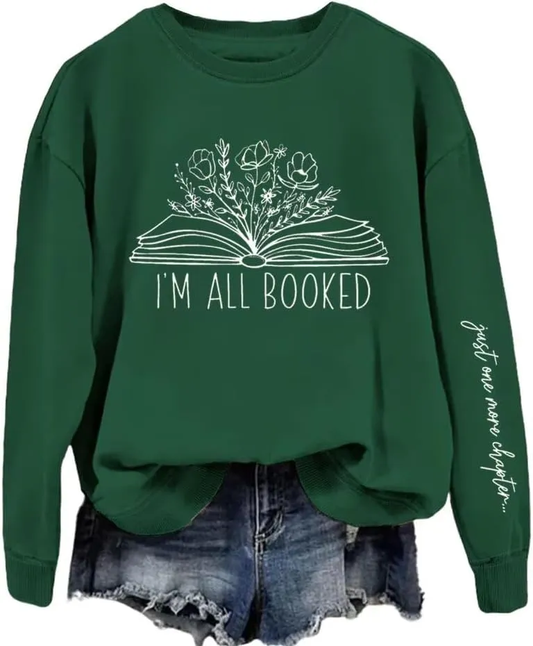 Sorry Im Booked Sweatshirt Women Bookish Crewneck Pullover Book Lover Long Sleeve Shirt Flower Graphic Librarian Top