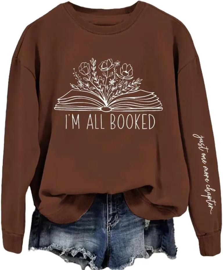 Sorry Im Booked Sweatshirt Women Bookish Crewneck Pullover Book Lover Long Sleeve Shirt Flower Graphic Librarian Top