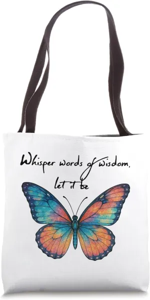 Whisper Words Of Butterflies Art Butterfly Tote Bag
